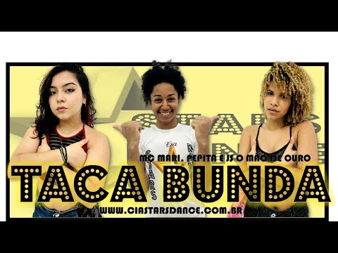 Taca a Bunda - MC Mari Ft Pepita Part JS O Mão de Ouro - Cia Stars Dance (Coreografia)