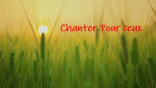 Chanter pour Ceux  (Paroles)  Michel Berger