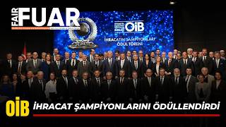 OİB İHRACAT ŞAMPİYONLARINI ÖDÜLLENDİRDİ