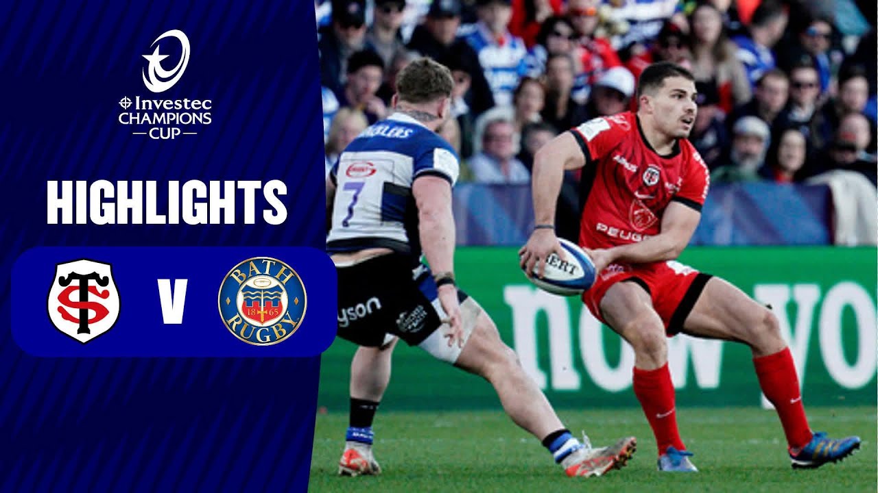 Extended Highlights - Stade Toulousain v Bath Rugby Round 4 │ Investec Champions Cup 2023/24