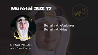 Download lagu Murottal Juz 17 Ahmad Misbahi (Full) – Suara Lembut & Syahdu mp3
