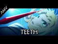 AMV Anime Mix AMV Teeth