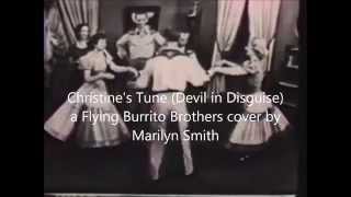 Marilyn smith - Christine&#39;s Tune (Devil in Disguise) cover