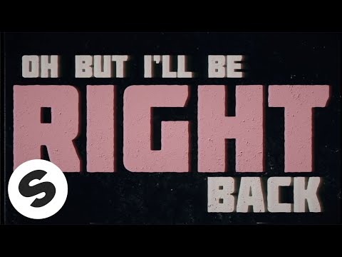 Nause - Be Right Back (feat. WILHELM) [Official Lyric Video]
