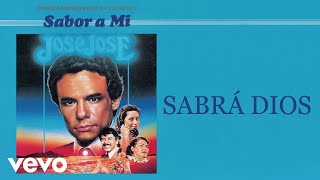 José José - Sabrá Dios (Cover Audio)