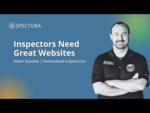 Why Every Inspector Needs a Great Website