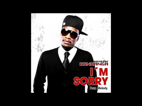 Kanhanga - I´m Sorry feat. Melody