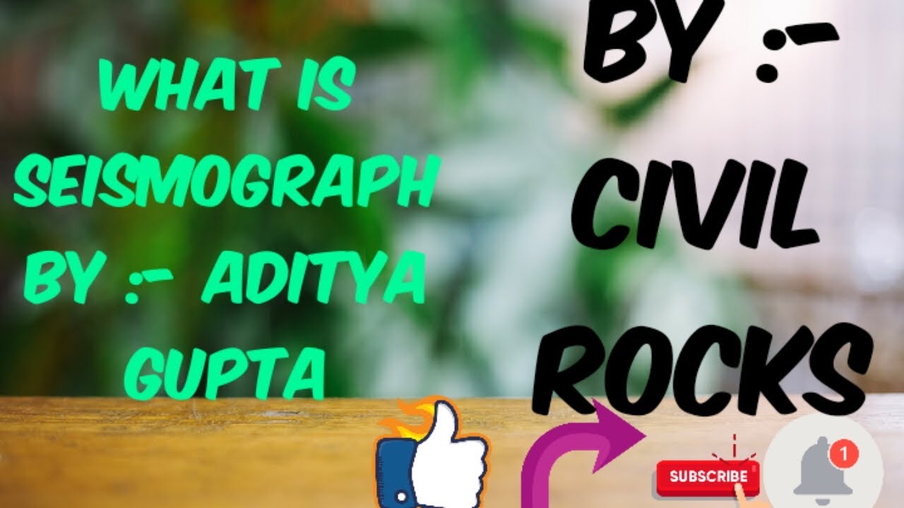What is Seismograph | Civil Rocks | Aditya Gupta |Earthquake engineering