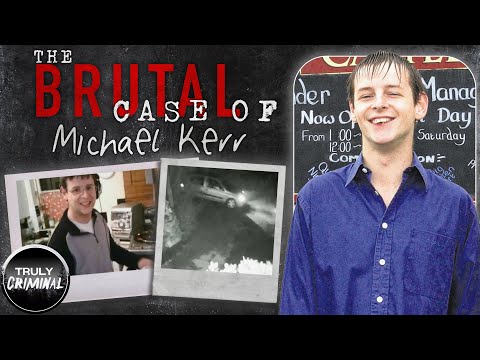 The Brutal Case Of Michael Kerr