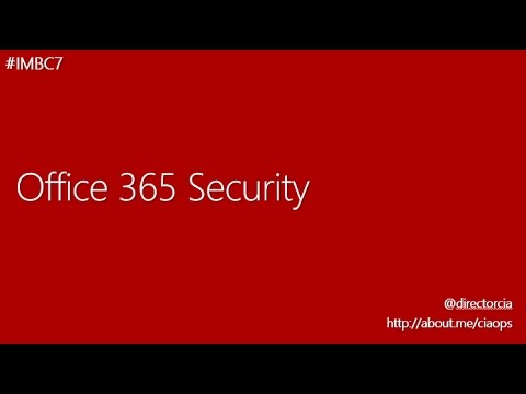 Overview of Office 365 Security – CIAOPS