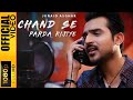 CHAND SE PARDA KIJIYE JUNAID ASGHAR OFFICIAL VIDEO