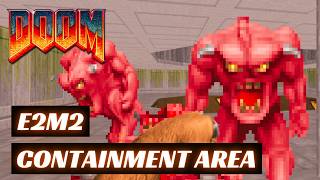 Doom (100%) Walkthrough (E2M2: Containment Area)