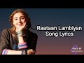 Raataan Lambiyan Lyrics | Female Version |