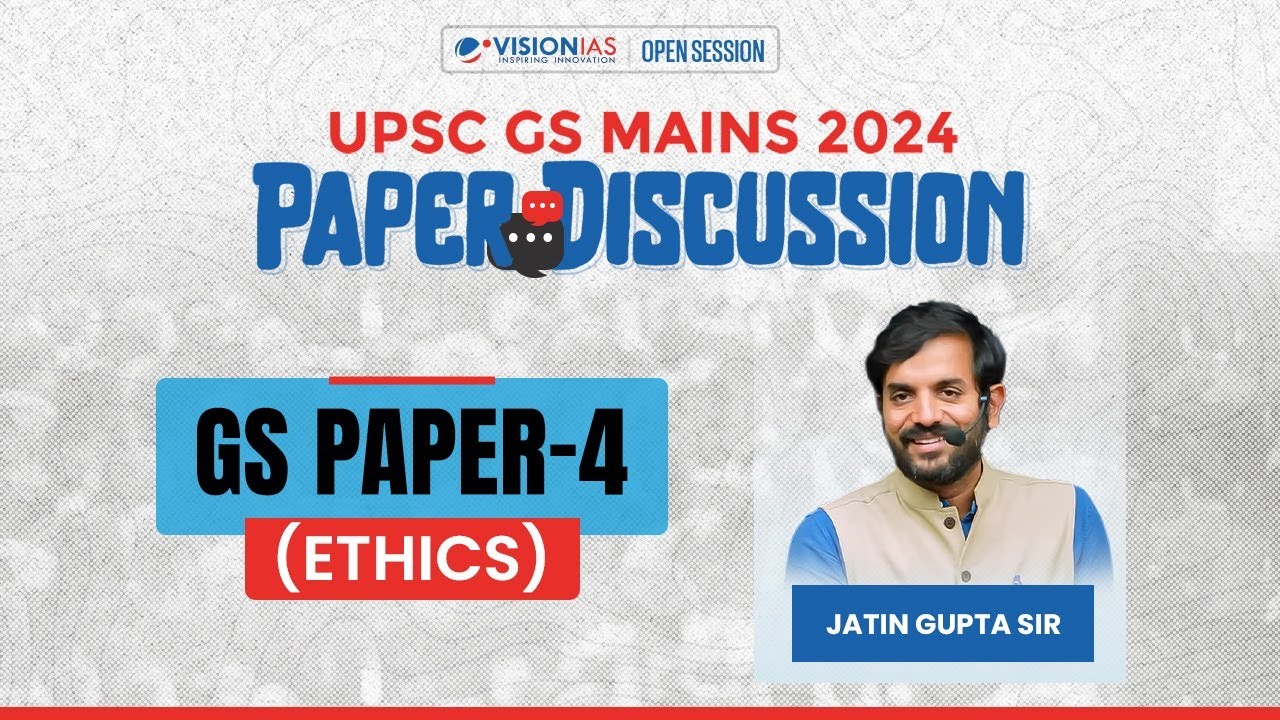 UPSC GS Mains 2024 | Paper Discussion | GS Paper-4 (Ethics)