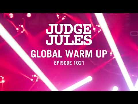 Judge Jules GLOBAL WARM UP EPISODE 1021