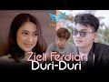 Ziell Ferdian ft Tri Suaka - Duri Duri Official Video Ziell Ferdian ft Tri Suaka - Duri Duri Official Video