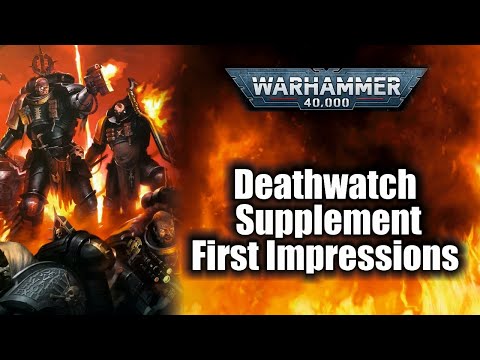 *New Deathwatch 9th Edition Codex Supplement* - First Impressions
