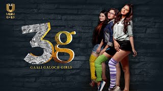 3G - Gaali Galoch Girls | ULLU Gold | Watch Full Episode
