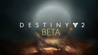 Let's Play - Destiny 2 Beta - Multiplayer