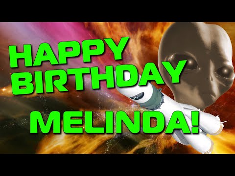 Happy Birthday Melinda!  Hope Your Birthday Is Out Of This World!