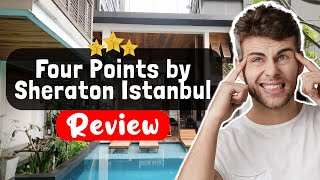Four Points by Sheraton Istanbul Pendik Hotel Review - The TRUTH About This Place