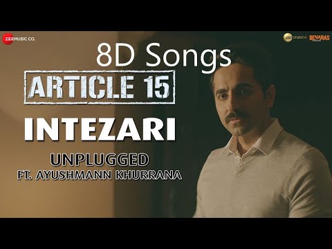 8D Songs | Intezari Unplugged · Ayushmann Khurrana