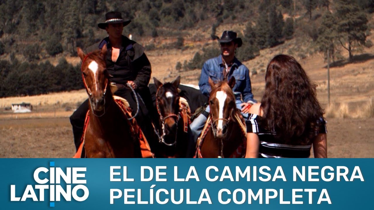 El de la camisa negra | Película completa | Cinelatino