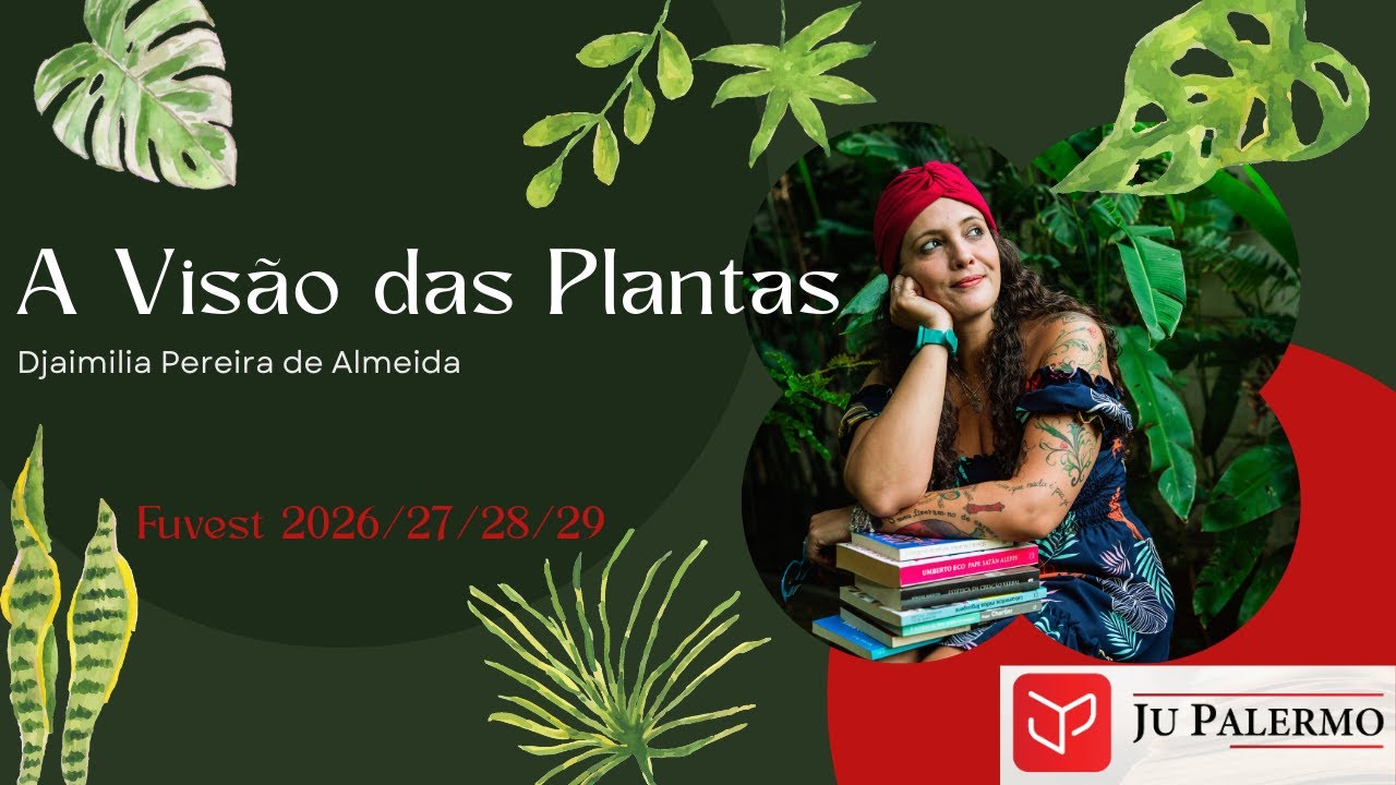 A Visão das Plantas (Djaimilia Pereira de Almeida) - Fuvest 2026/27/28/29