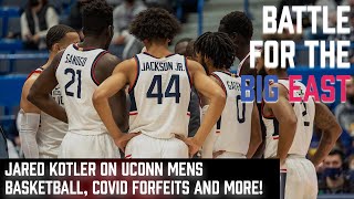 UConn Basketball and Covid Forfeits with Jared Kotler | Battle for the Big East