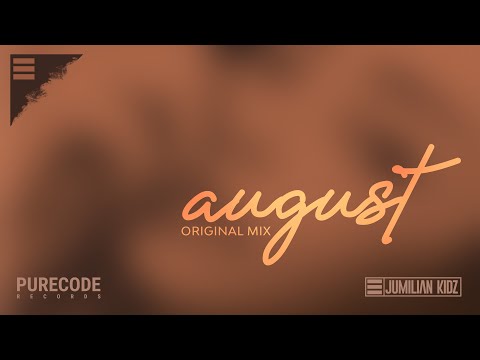 Jumilian Kidz - August (Official Music Video)