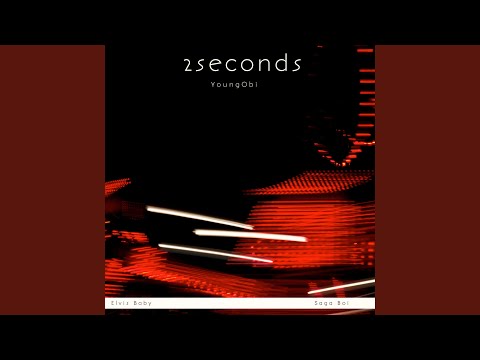 2 Seconds