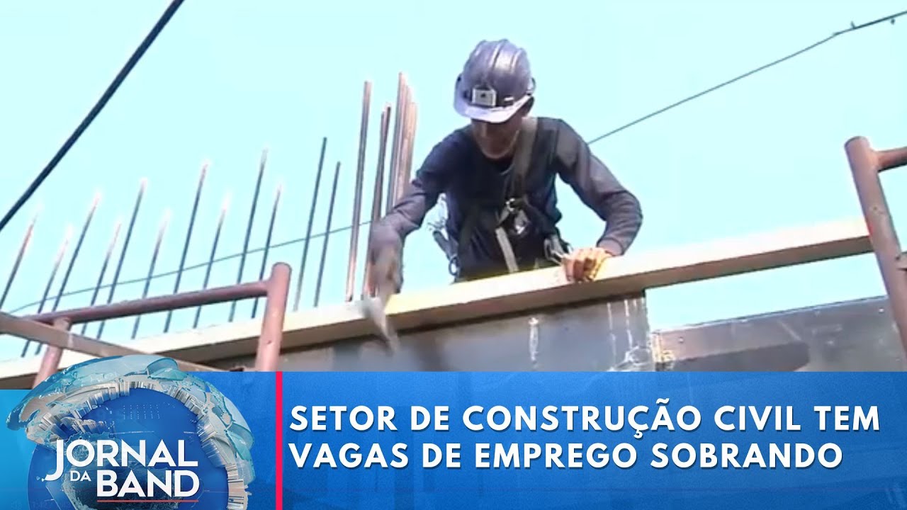 Falta mão de obra na construção civil | Jornal da Band