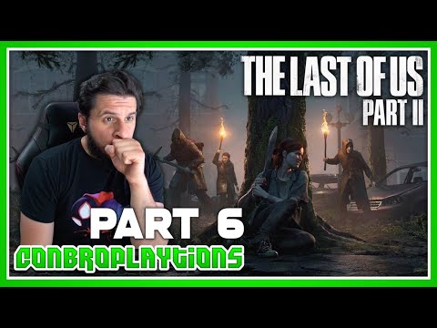 THE LAST OF US 2 Walkthrough Gameplay Part 6 - Ellie is pissed! (Last of Us Part 2)