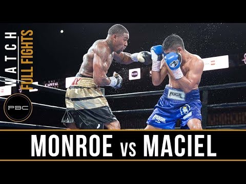 Monroe vs Maciel Full Fight: August 24, 2018 - PBC on FS1