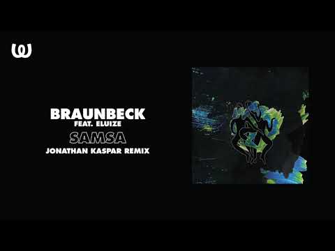 Braunbeck - Samsa feat. Eluize (Jonathan Kaspar Remix)