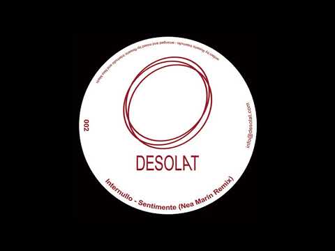 Internullo - Sentimente (Nea Marin Remix) - DESOLAT 002