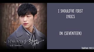 I Should've First / Missed Connections - DK Lyrics [Han,Rom,Eng] {The Great Seducer OST}