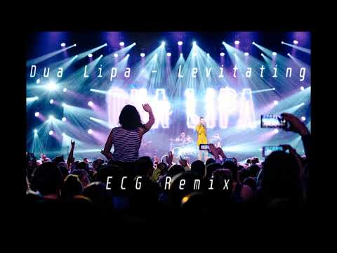 Dua Lipa - Levitating (ECG Remix)
