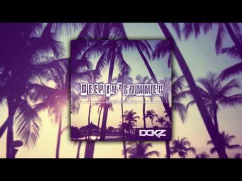 Deep In² Summer ☀  [MIXTAPE] ☀ Deep/Future House ☀ // June 2015