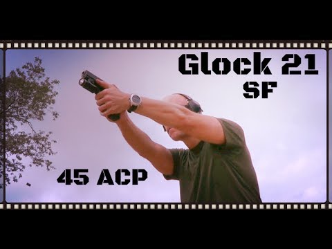 Glock 21SF: 45 ACP Big Bore Glock Review (HD)