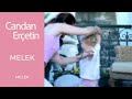 Candan Erçetin - Melek 