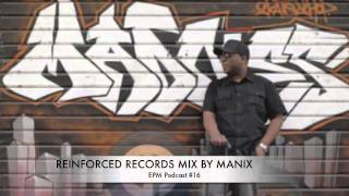 EPM Podcast #16 | REINFORCED RECORDS MIX BY MANIX
