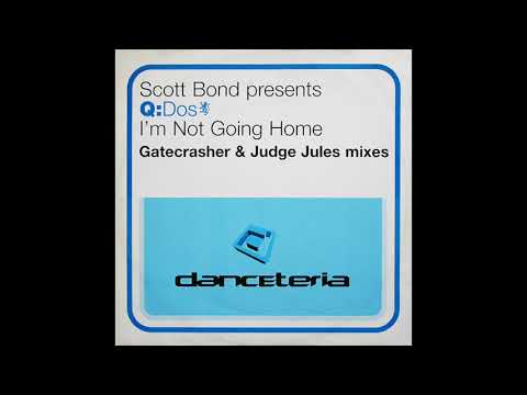 Scott Bond presents Q:Dos - I'm Not Going Home (Gatecrasher Vocal Mix) (1998)