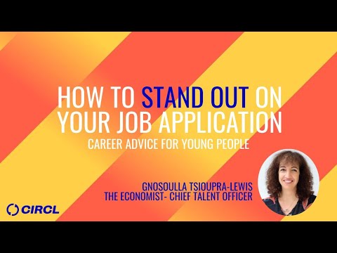 How To Stand Out In Your Job Application | Career Advice for Young People - Gnosoulla Tsioupra-Lewis