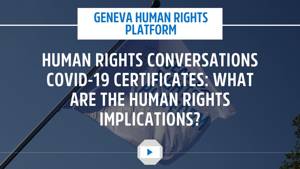 Human Rights Conversations - Covid-19 Certificates: What are the Human Rights Implications?