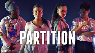 Beyoncé - Partition - Dance Choreography by Willdabeast Adams ft Sean Lew &amp; Kaycee Rice #TMillyTV