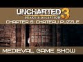 HOW TO SOLVE THE CHATEAU PUZZLE | MEDIEVAL GAME SHOW PUZZLE | UNCHARTED 3