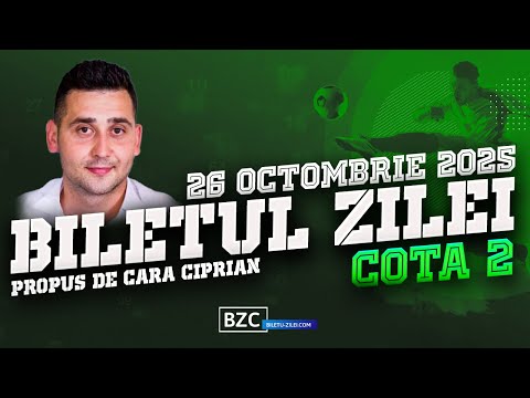 Biletul Zilei #COTA2 - 26.10.2025