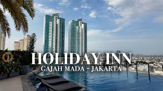HOLIDAY INN & SUITE GAJAH MADA | REVIEW: Strategic, Comfortable, and Modern Hotel in Central Jakarta