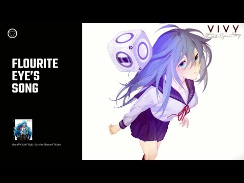 『4K』 Fluorite Eye’s Song (Vivy Vo. kairi yagi) [English Lyrics]